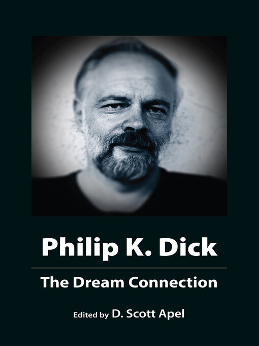 Title details for Philip K. Dick by D. Scott Apel - Available
